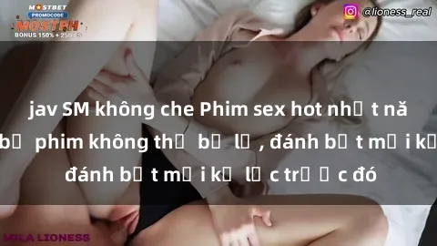 jav SM không che Phim sex hot nhất năm  Top những bộ phim không thể bỏ lỡ, đánh bật mọi kỷ lục trước đó