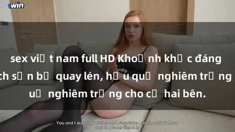 sex việt nam full HD Khoảnh khắc đáng buồn: Sex khách sạn bị quay lén, hậu quả nghiêm trọng cho cả hai bên.